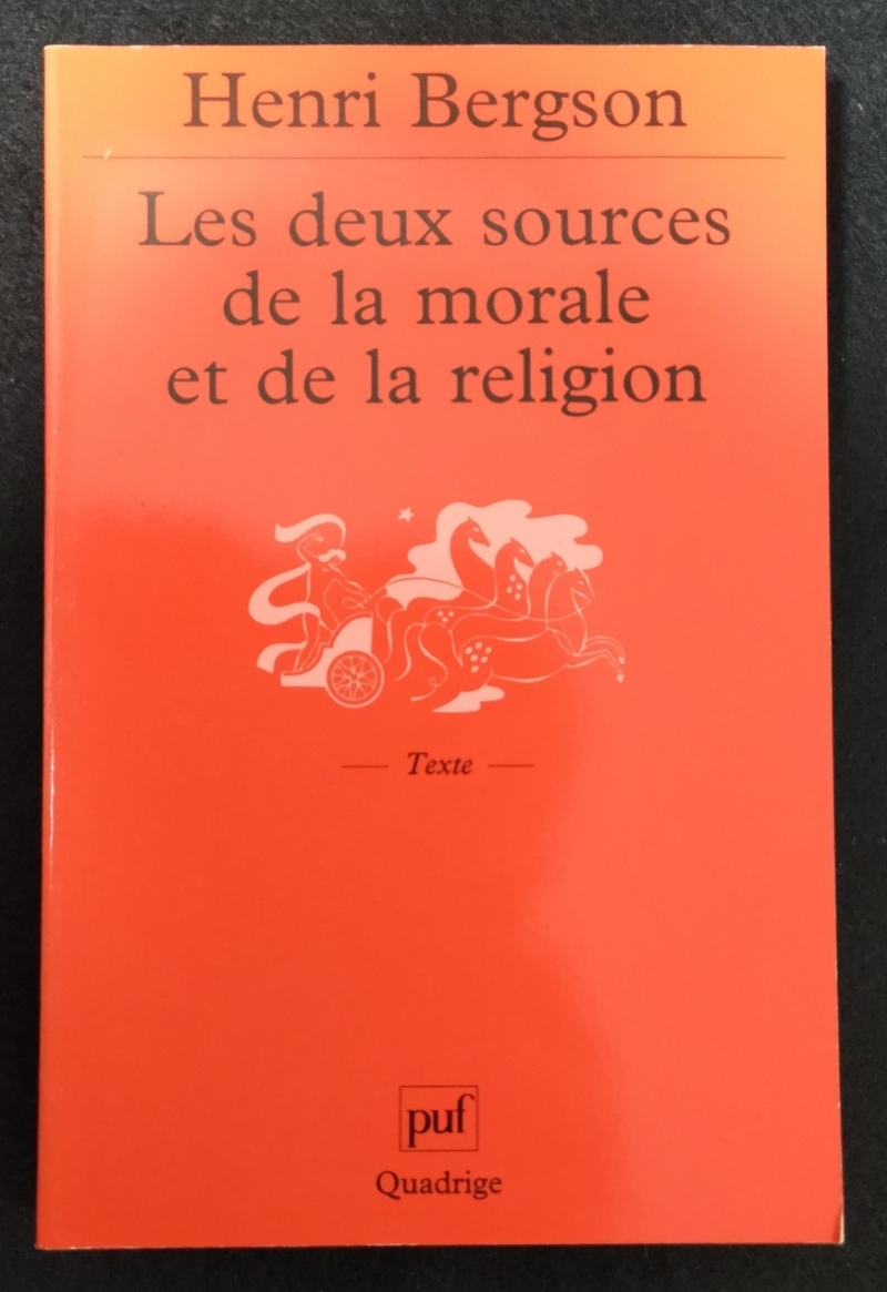 Les deux sources de la morale et de la religion　Henri Bergson　Puf