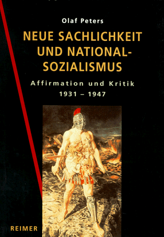 Neue Sachlichkeit und Nationalsozialismus:新即物主義とナチズム
